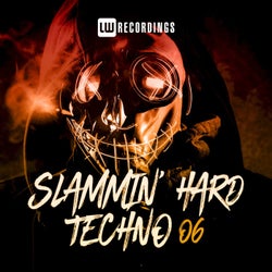 Slammin' Hard Techno, Vol. 06
