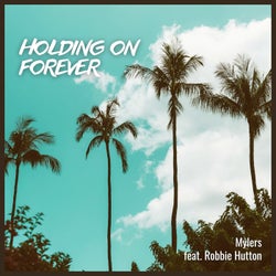 Holding on Forever (feat. Robbie Hutton)