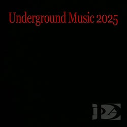 Underground Music 2025