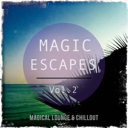 Magic Escapes, Vol. 2 (Magical Lounge & Chillout)
