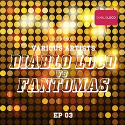 DIABLO LOCO vs FANTOMAS EP 03