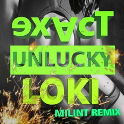 Unlucky Loki (Milint Remix)