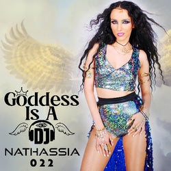 Goddess Is A DJ 022 by NATHASSIA