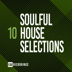 Soulful House Selections, Vol. 10
