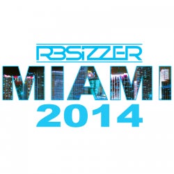 R3sizzer's "MIAMI 2014" CHART