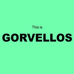 This is GORVELLOS