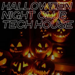 Halloween Night Club Tech House