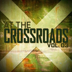 At The Crossroads, Vol. 03