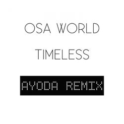 Timeless (Ayoda Remix)