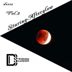 Staring Afterglow, Vol. 3