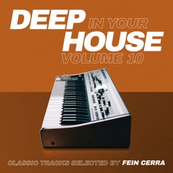Deep in your House Vol.10