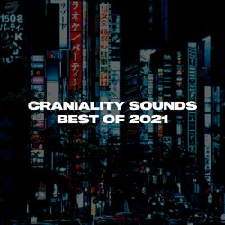 Craniality Sounds Best of 2021