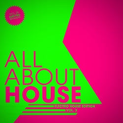 ALL ABOUT HOUSE - Electro Edition, Vol. 3