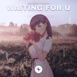 Waiting For U