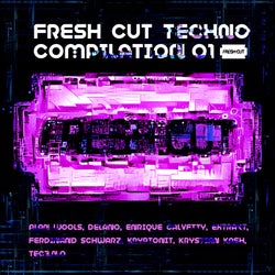 Fresh Cut Techno compilation 01