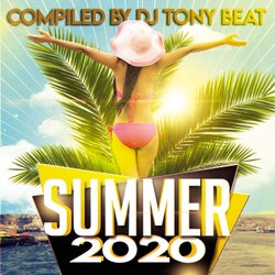 Summer 2020 Compiled By Dj Tony Beat
