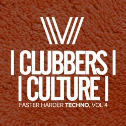 Clubbers Culture: Faster Harder Techno, Vol.4