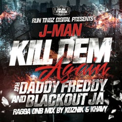 Kill Dem Again (feat. Daddy Freddy & Blackout JA)