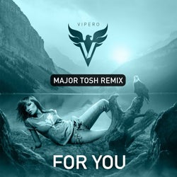FOR YOU (Major Tosh Remix)