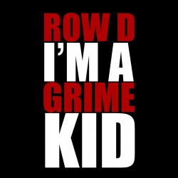 I'm a Grime Kid