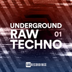 Underground Raw Techno, Vol. 01