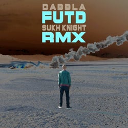 F.U.T.D (Sukh Knight Remix)