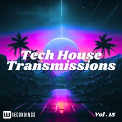 Tech-House Transmissions, Vol. 15