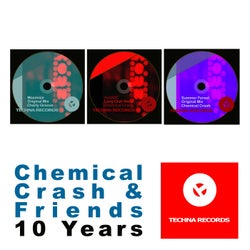Chemical Crash and Friends 10 Years