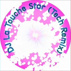 Dj La Touche Stars (Tech Remix)