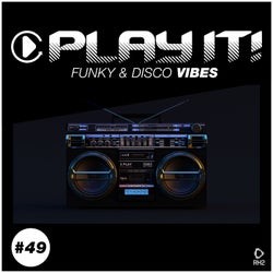 Play It!: Funky & Disco Vibes Vol. 49