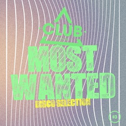 Most Wanted - Disco Selection, Vol. 3