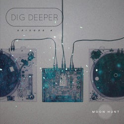 Dig Deeper Episode 4