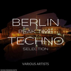 Berlin Peak Time Techno Selection