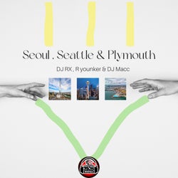 Seoul , Seattle & Plymouth