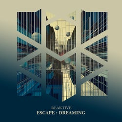 Escape : Dreaming