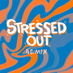 Stressed Out (Remix)