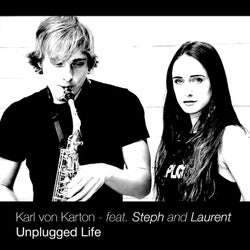 Unplugged Life feat. Laurent & Steph