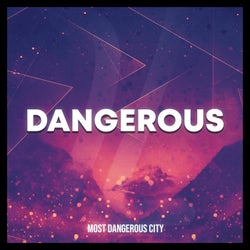 Dangerous