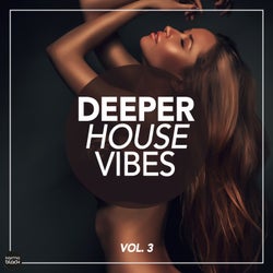 Deeper House Vibes, Vol. 3