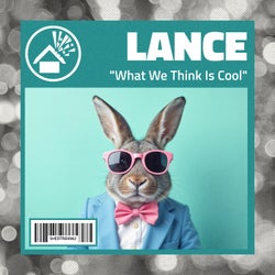 What We Think Is Cool