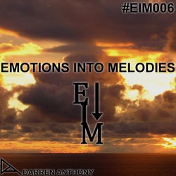 EMOTIONS INTO MELODIES EPISODE 006
