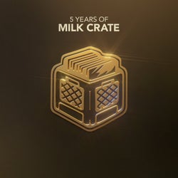 5 Years Of Milk Crate