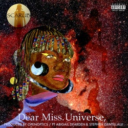 Dear Miss Universe, (feat. Abigail Dearden & Stephen Gentillalli)