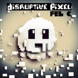 Disruptive Pixel