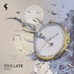Too Late