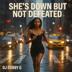 She's Down But Not Defeated