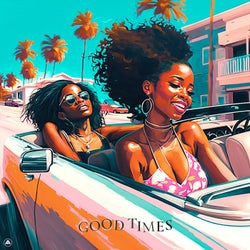 Good Times (feat. Gigi)