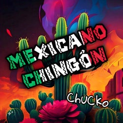 Mexicano Chingon