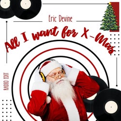 All I Want For X-Mas - Radio edit