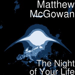 The Night of Your Life